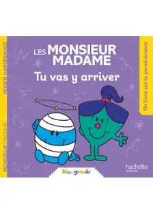 Monsieur madame – tu vas y arriver