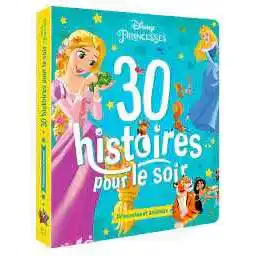 Disney princesses – 30 histoires pour le soir