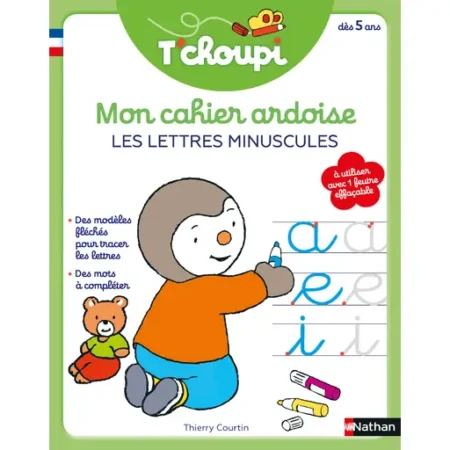 T’choupi mon cahier ardoise : les lettres minuscules