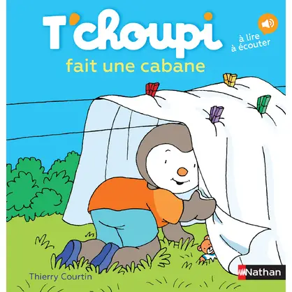 T’choupi fait une cabane