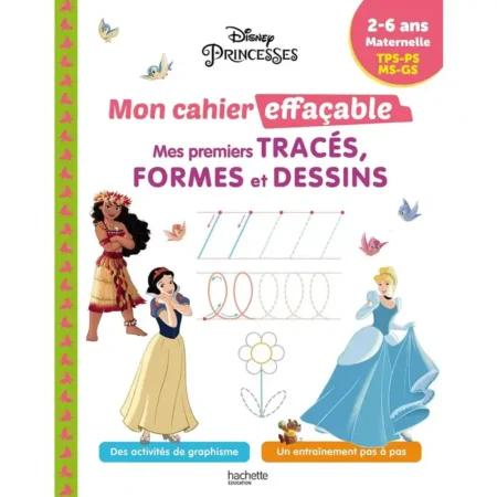 Mon cahier effaçable - mes premiers tracés, formes et dessins (Disney Princesses)